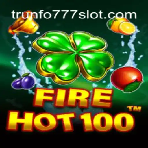 Descubra o Mundo Empolgante de FireHot100 com Trunfo777com